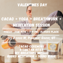 Load image into Gallery viewer, Valenties Day Cacao + Yoga + Breathwork + Meditation Session
